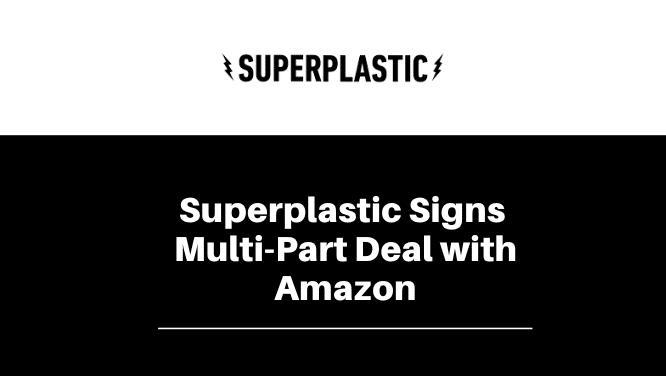 KO Client Superplastic Signs Multi-Part Deal with Amazon Image