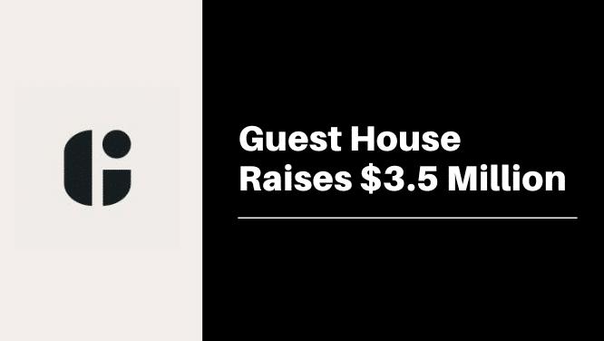 KO Client Guest House Raises $3.5 Million Round Image