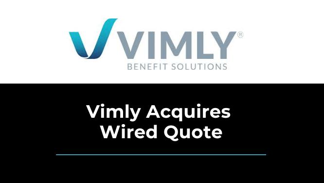 Vimly acquires Wired Quote