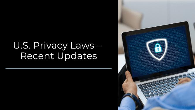 U.S. Privacy Laws Update