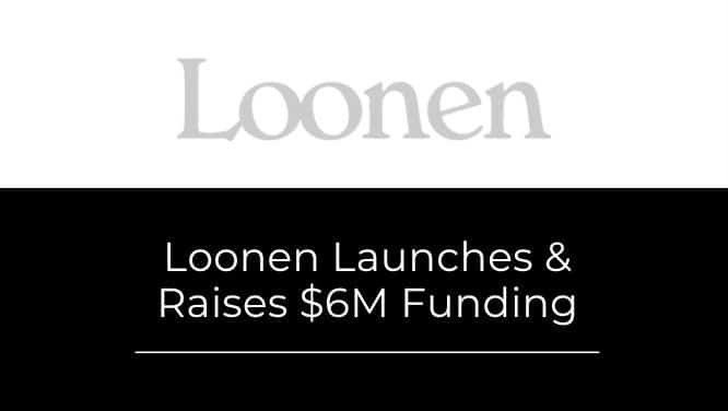 Loonen formation financing