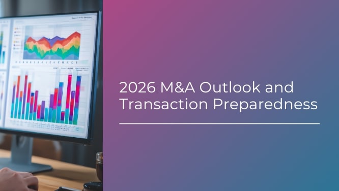2026 M&A Outlook and Transaction Preparedness