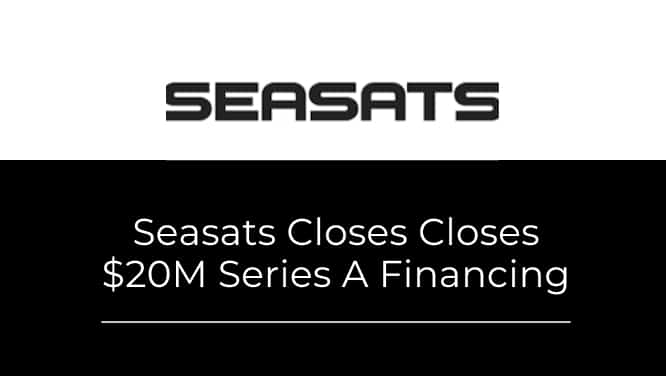 SeaSats Series A financing