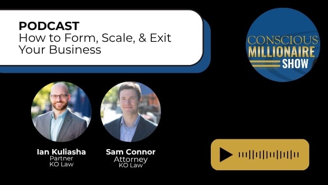 Podcast: How to Form, Scale, & Exit Your Business