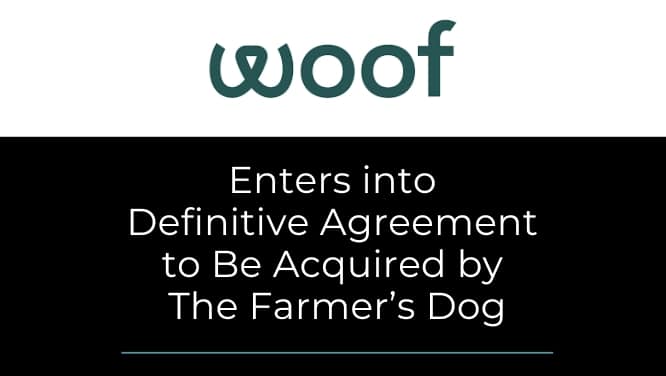 Woof definitive agreement