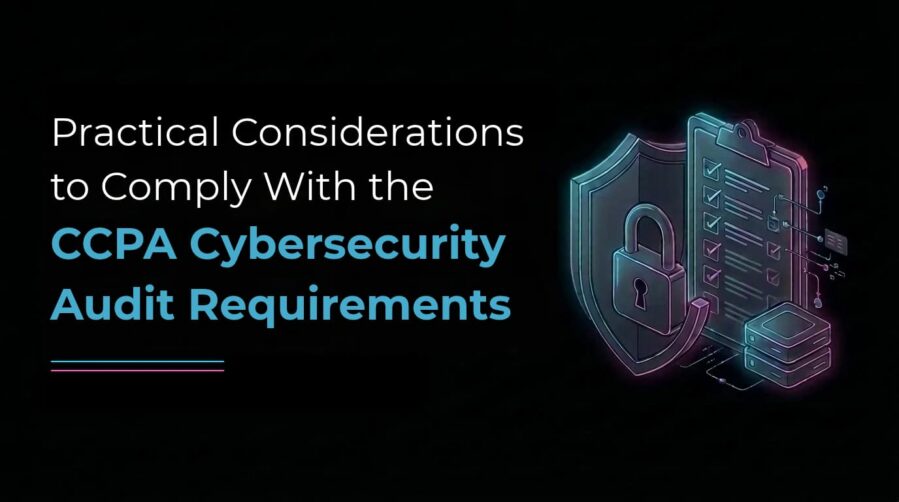 CCPA Cybersecurity Audit Requirements