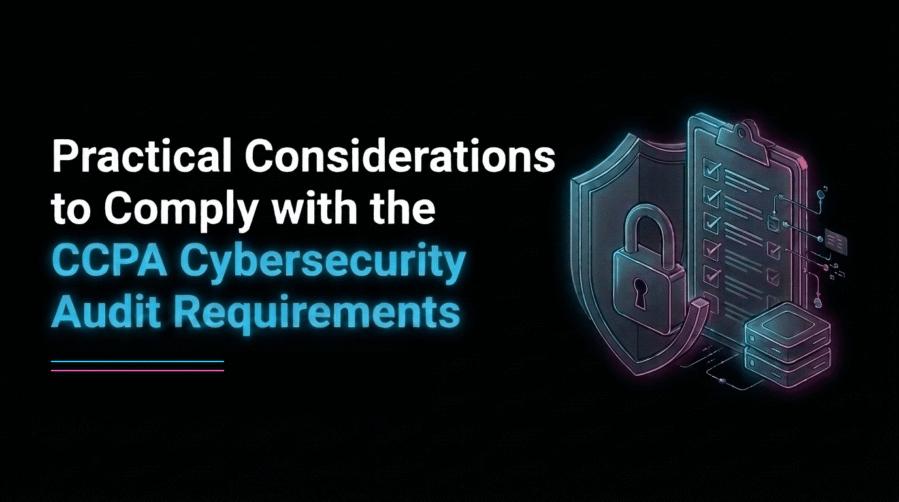 CCPA Cybersecurity Audit Requirements
